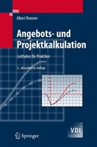Albert Bronner - Angebotskalkulationen und Projektkalkulationen