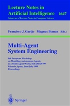 Boman, Boman, Magnus Boman, Francisco J. Garijo, Francisc J Garijo, Francisco J Garijo - Multi-Agent System Engineering