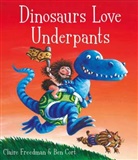 Ben Cort, Claire Freedman, Freedman Claire, Ben Cort, Cort Ben - Dinosaurs Love Underpants