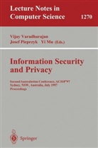 Yi Mu, Jose Pieprzyk, Josef Pieprzyk, Vijav Varadharajan - Information Security and Privacy