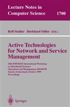 Rol Stadler, Rolf Stadler, Stiller, Stiller, Burkhard Stiller - Active Technologies for Network and Service Management
