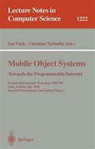 TSCHUDIN, Tschudin, Christian Tschudin, Ja Vitek, Jan Vitek - Mobile Object Systems Towards the Programmable Internet