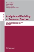 Shaogang Gong, Xiaoou Tang, Wenyi Zhao, Wen-Yi Zhao, S. Kevin Zhou - Analysis and Modeling of Faces and Gestures