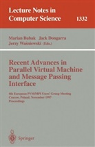 Marian Bubak, Jac Dongarra, Jack Dongarra, Jerzy Wasniewski - Recent Advances in Parallel Virtual Machine and Message Passing Interface