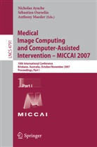 Nicholas Ayache, Anthony Maeder, Sebastie Ourselin, Sebastien Ourselin - Medical Image Computing and Computer-Assisted Intervention - MICCAI 2007