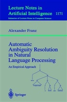 Alexander Franz - Automatic Ambiguity Resolution in Natural Language Processing