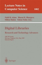Nabil Adam, Bharat K. Bhargava, Milton Halem, Milton Halem et al, Bhara K Bhargava, Bharat K Bhargava... - Digital Libraries. Research and Technology Advances