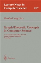 M. Nagl, Manfre Nagl, Manfred Nagl - Graph-Theoretic Concepts in Computer Science