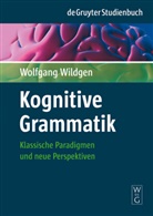 Wolfgang Wildgen - Kognitive Grammatik