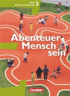 Manfre Berg, Manfred Berg, Bernhard Koreng, Martin Denda, Martina Denda, Matin Denda... - Abenteuer Mensch sein, Westliche Bundesländer - 3: Abenteuer Mensch sein - Westliche Bundesländer - Band 3