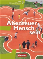 Manfre Berg, Manfred Berg, Martin Denda, Martina Denda, Matin Denda, Inge Denzin... - Abenteuer Mensch sein, Westliche Bundesländer - 3: Abenteuer Mensch sein - Westliche Bundesländer - Band 3