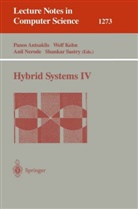 Panos Antsaklis, Wol Kohn, Wolf Kohn, Anil Nerode, Anil Nerode et al, S. S. Sastry... - Hybrid Systems IV