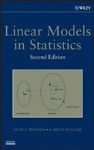 Rencher, AC Rencher, Alvin Rencher, Alvin C Rencher, Alvin C. Rencher, Alvin C. (Brigham Young University Rencher... - Linear Models in Statistics
