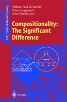 Han Langmaack, Hans Langmaack, Amir Pnueli, Willem-Paul De Roever - Compositionality: The Significant Difference