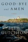 Beth Gutcheon - Good-Bye and Amen