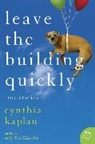 Cynthia Kaplan - Leave the Building Quickly