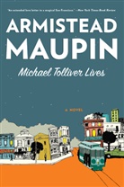 Armistead Maupin - Michael Tolliver Lives