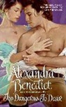Alexandra Benedict, Benedict Alexandra - Too Dangerous to Desire