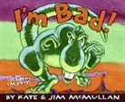 Kate McMullan, Kate/ McMullan McMullan, Jim McMullan - I'm Bad!