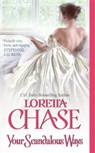Loretta Chase - Your Scandalous Ways