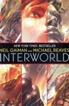 Gaima, Nei Gaiman, Neil Gaiman, Reaves, Michael Reaves - Interworld