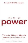 Thich Nhat Hanh, Hanh Thich Nhat, Thich Nhat Hanh, Thich Nhat Hanh - The Art of Power