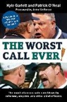 Kyle Garlett, Kyle/ O'Neal Garlett, Patrick O'Neal - The Worst Call Ever!