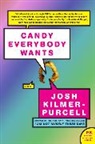 Josh Kilmer-Purcell - Candy Everybody Wants