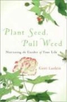 Geri Larkin - Plant Seed, Pull Weed