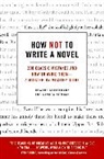 Howard Mittelmark, Sandra Newman, Newman Sandra - How Not to Write a Novel