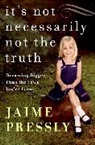 Jaime Pressly - It's Not Necessarily Not the Truth