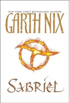 Garth Nix - Sabriel
