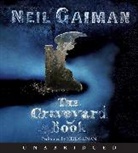 Neil Gaiman, Sean Baker, Clare Corbett, Tim Dann, Neil Gaiman, Derek Jacobi... - The Graveyard Book (Hörbuch)
