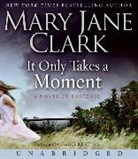 Mary Jane Clark, Mary Jane/ Keating Clark, Isabel Keating, Isabel Keating - It Only Takes a Moment
