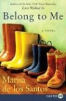 Marisa De Los Santos - Belong to Me