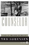 Ted Sorensen, Theodore C. Sorensen - Counselor