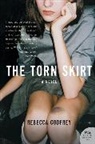 Rebecca Godfrey, Godfrey Rebecca - The Torn Skirt