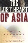 Colin Thubron - The Lost Heart of Asia