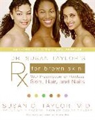 Susan C Taylor, Susan C. Taylor - Dr. Susan Taylor's Rx for Brown Skin