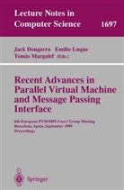 Jack Dongarra, Emili Luque, Emilio Luque, Tomas Margalef - Recent Advances in Parallel Virtual Machine and Message Passing Interface