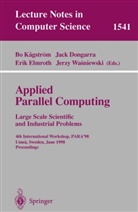 Jac Dongarra, Jack Dongarra, Erik Elmroth, Erik Elmroth et al, Bo Kagström, Jerzy Wasniewski - Applied Parallel Computing. Large Scale Scientific and Industrial Problems