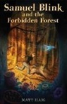Matt Haig - Samuel Blink and the Forbidden Forest