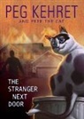 Peg Kehret, Pete the Cat, Pete The Cat - The Stranger Next Door