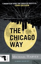 Michael Harvey - The Chicago Way