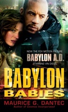 Maurice G Dantec, Maurice G. Dantec - Babylon Babies