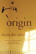 Diana Abu-Jaber, Abu-Jaber Diana, Diana Adu-Jaber - Origin A Novel