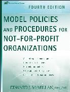 Mcmillan, Edward J McMillan, Edward J. McMillan, Edward J. (United States Chamber of Comm Mcmillan, Ej Mcmillan, MCMILLAN EDWARD J - Model Policies and Procedures for Not-For-Profit Organizations