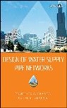Sharma, Ashok K Sharma, Ashok K. Sharma, Swamee, Pk Swamee, Prabhata K Swamee... - DESIGN OF WATER SUPPLY PIPE NETWOR
