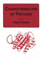 Felix Franks - Characterization of Proteins