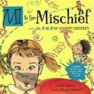 Linda Ashman, Linda/ Carpenter Ashman, Nancy Carpenter - M is For Mischief